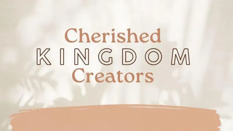 Cherished Kingdom Creators banner