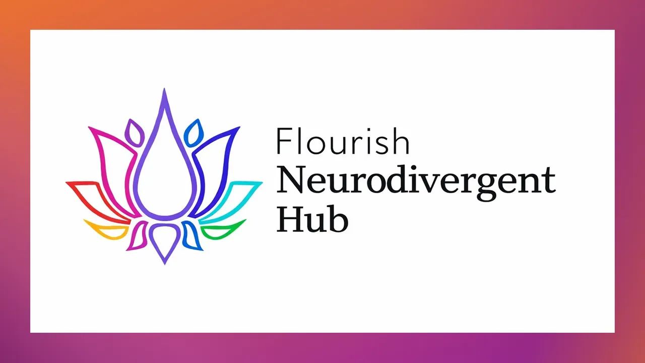 Flourish Neurodivergent Hub