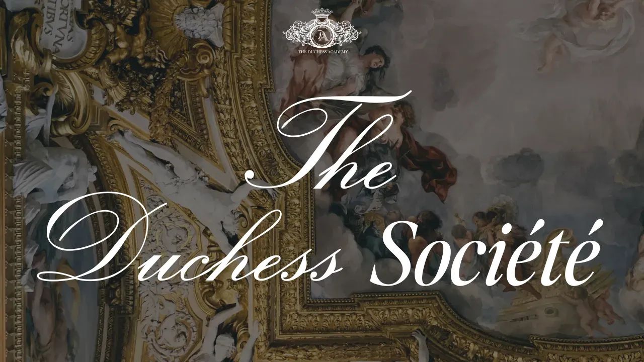 The Duchess Société