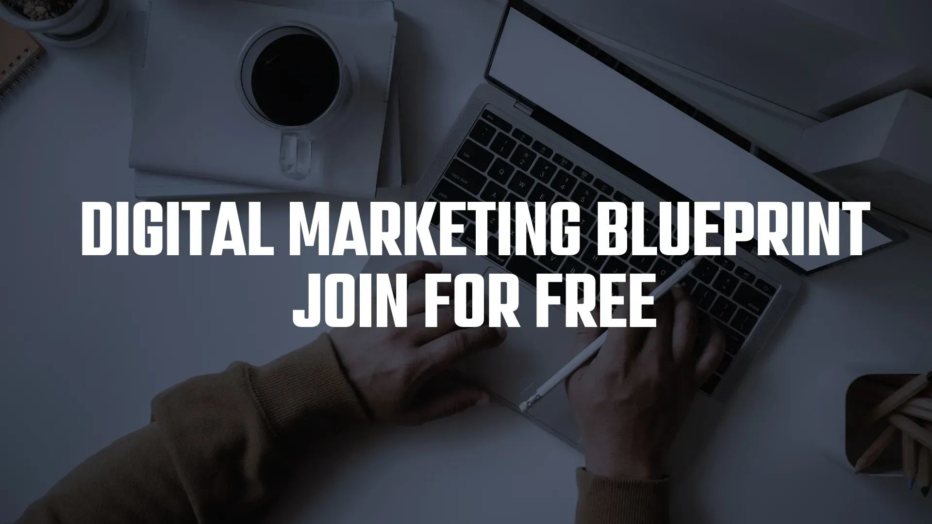 Digital Marketing Blueprint