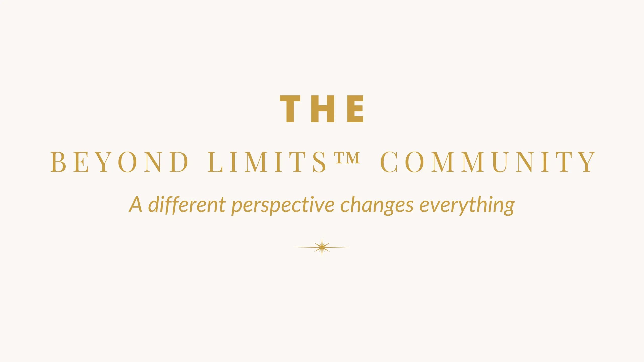 The Beyond Limits™ Community