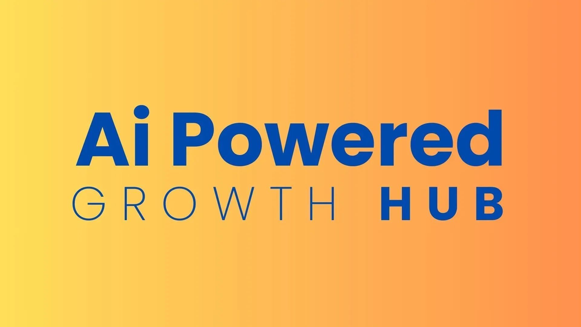 Ai Powered Growth Hub