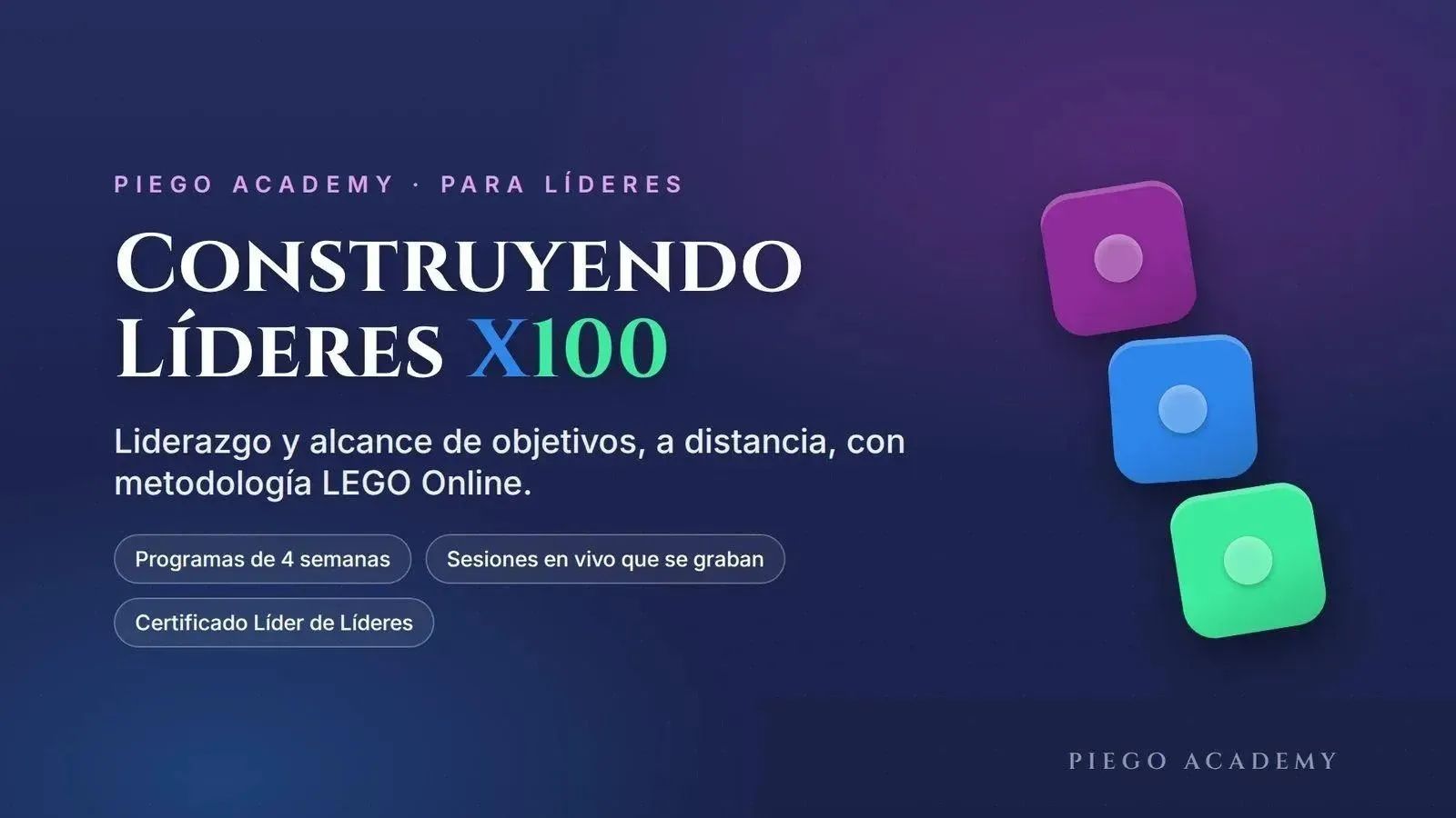 PIEGO Academy 🧱 Líderes X100