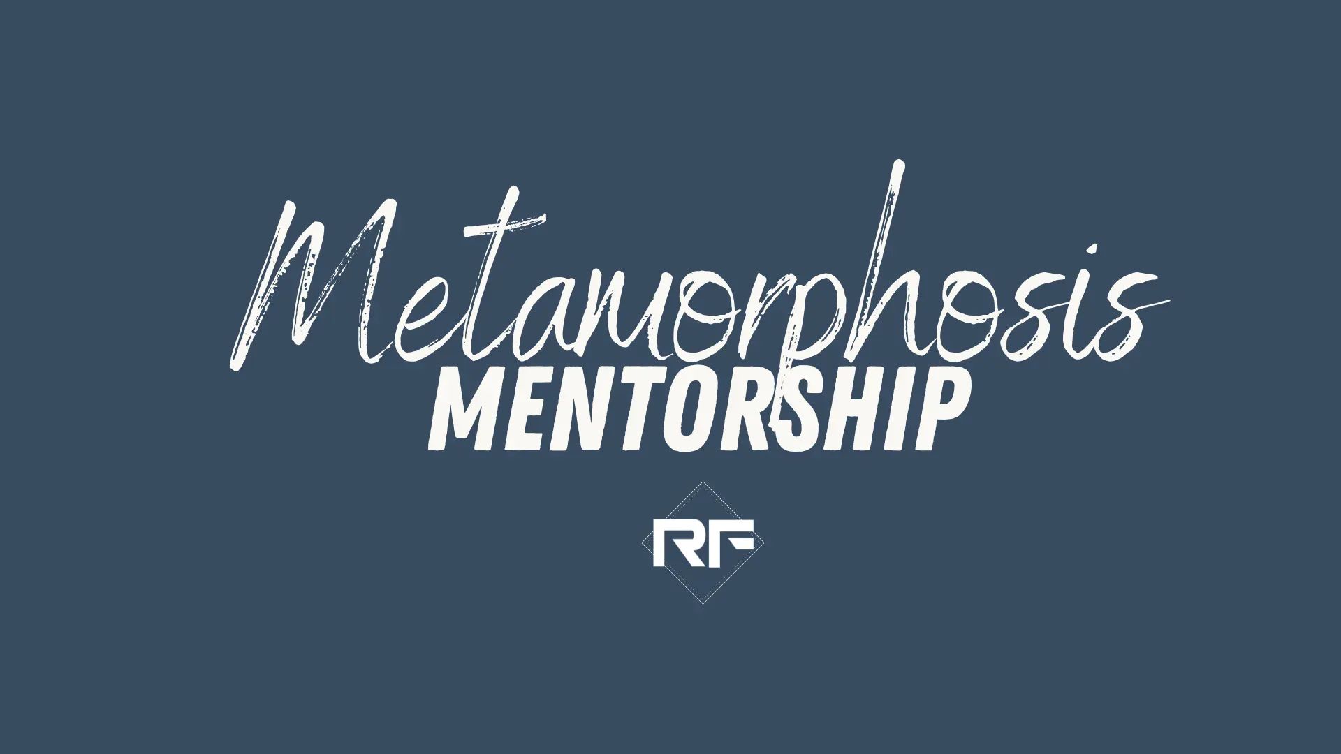 Metamorphosis Mentorship 