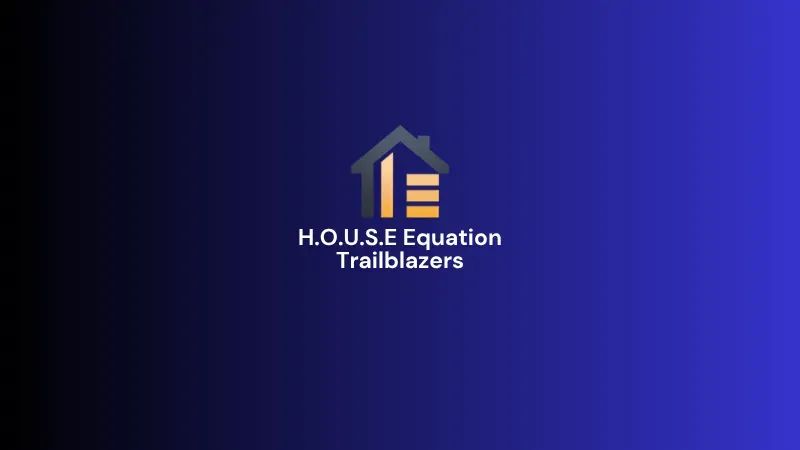 HOUSE Equation Trailblazers
