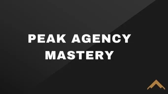 PEAK Agency Mastery