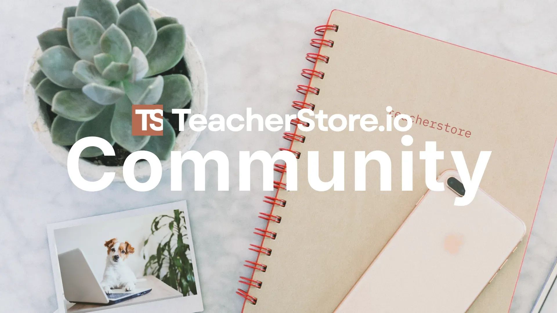 The TeacherStore® Community banner