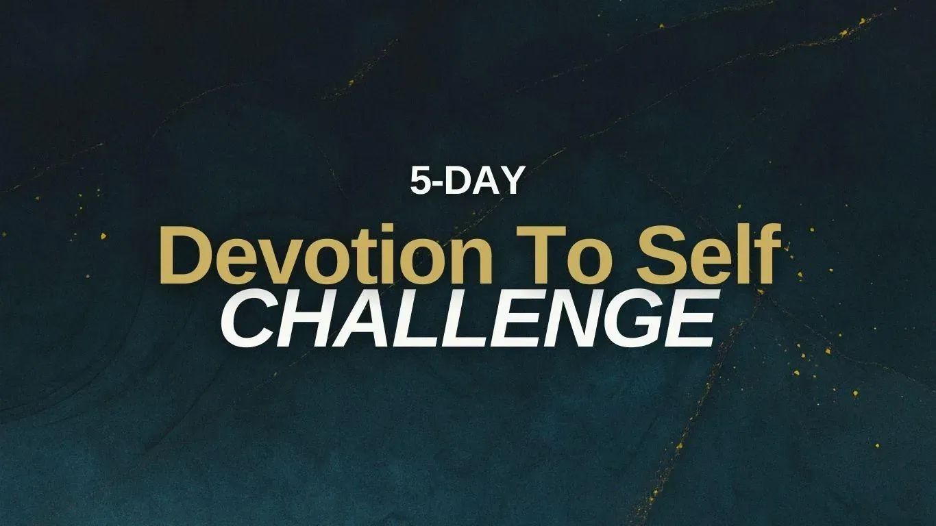 5-Day Devotion To Self