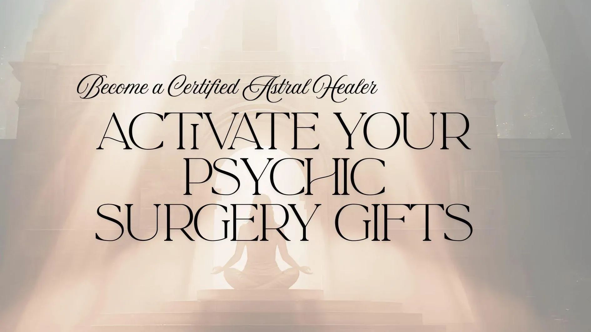Psychic Surgery TrainingTemple