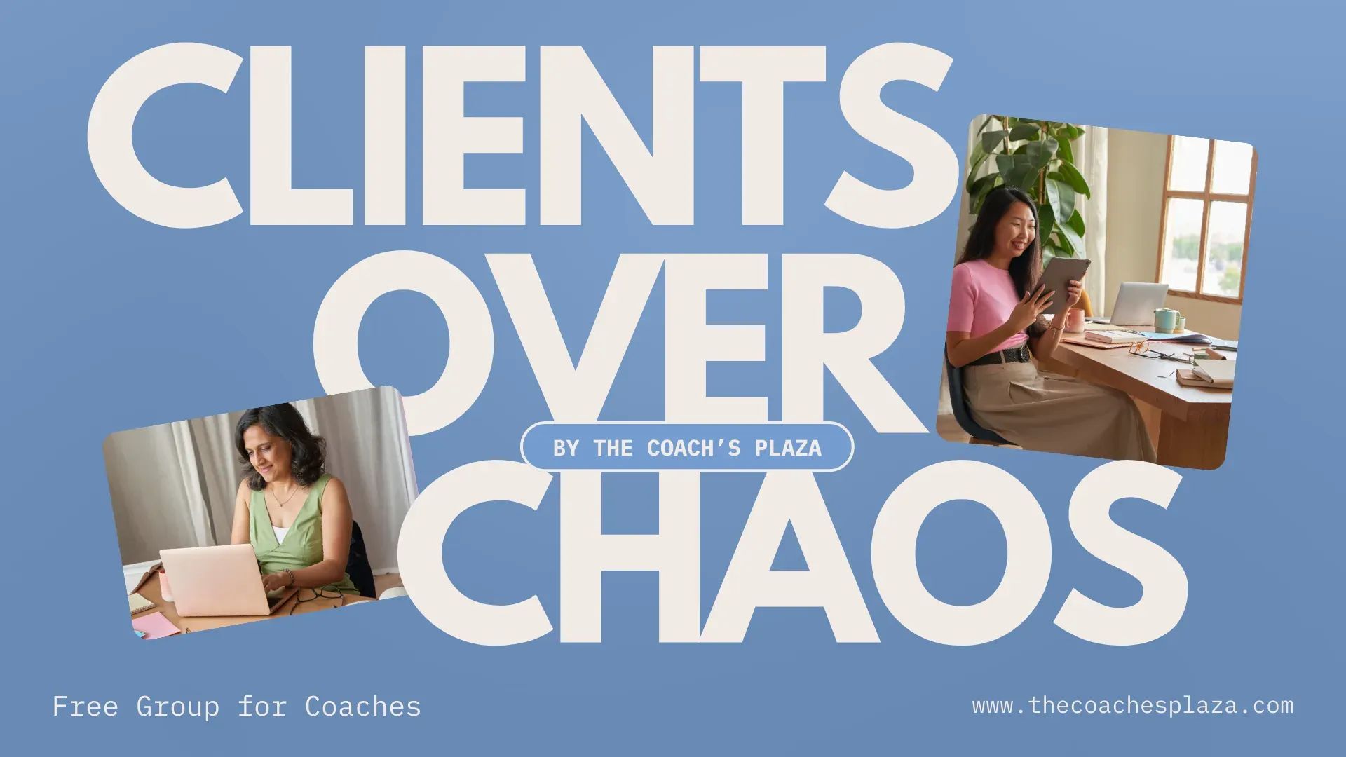 Clients Over Chaos