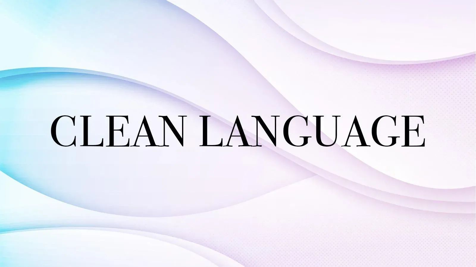 Clean Language Open Practice