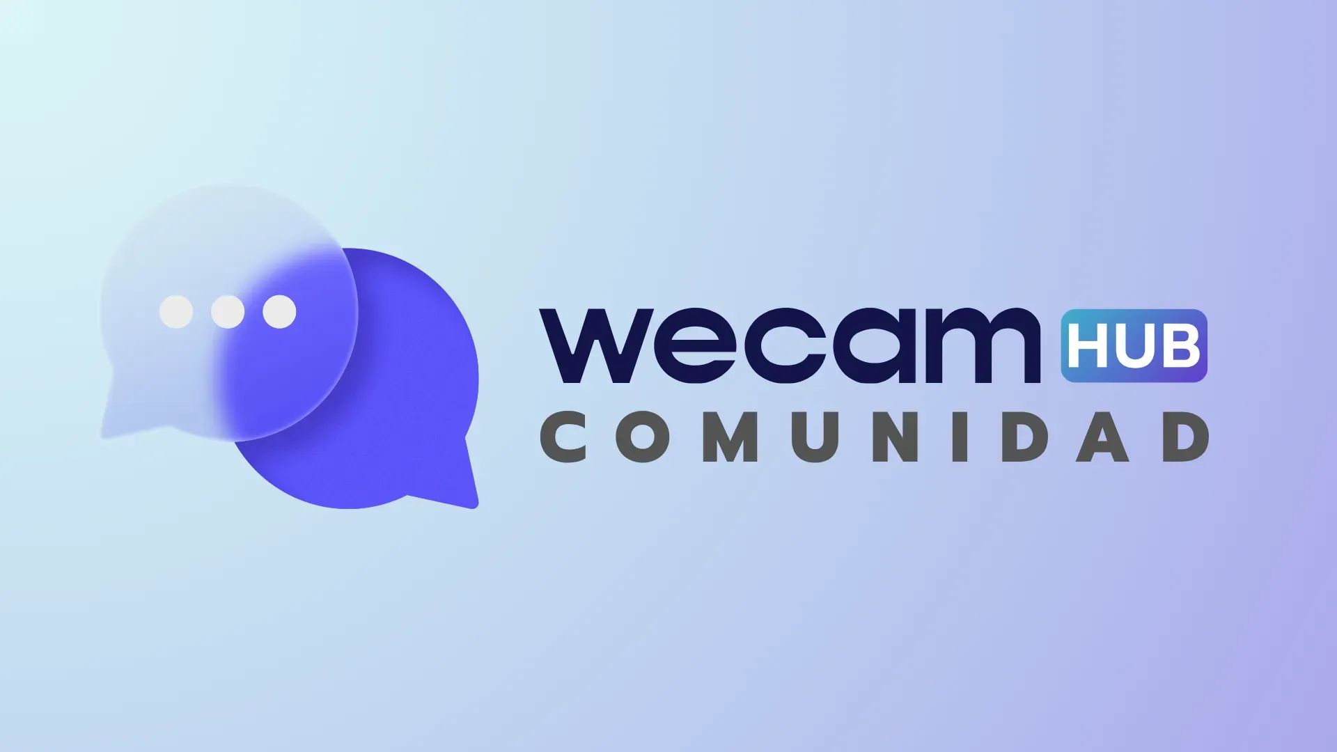 Wecam Hub — Comunidad