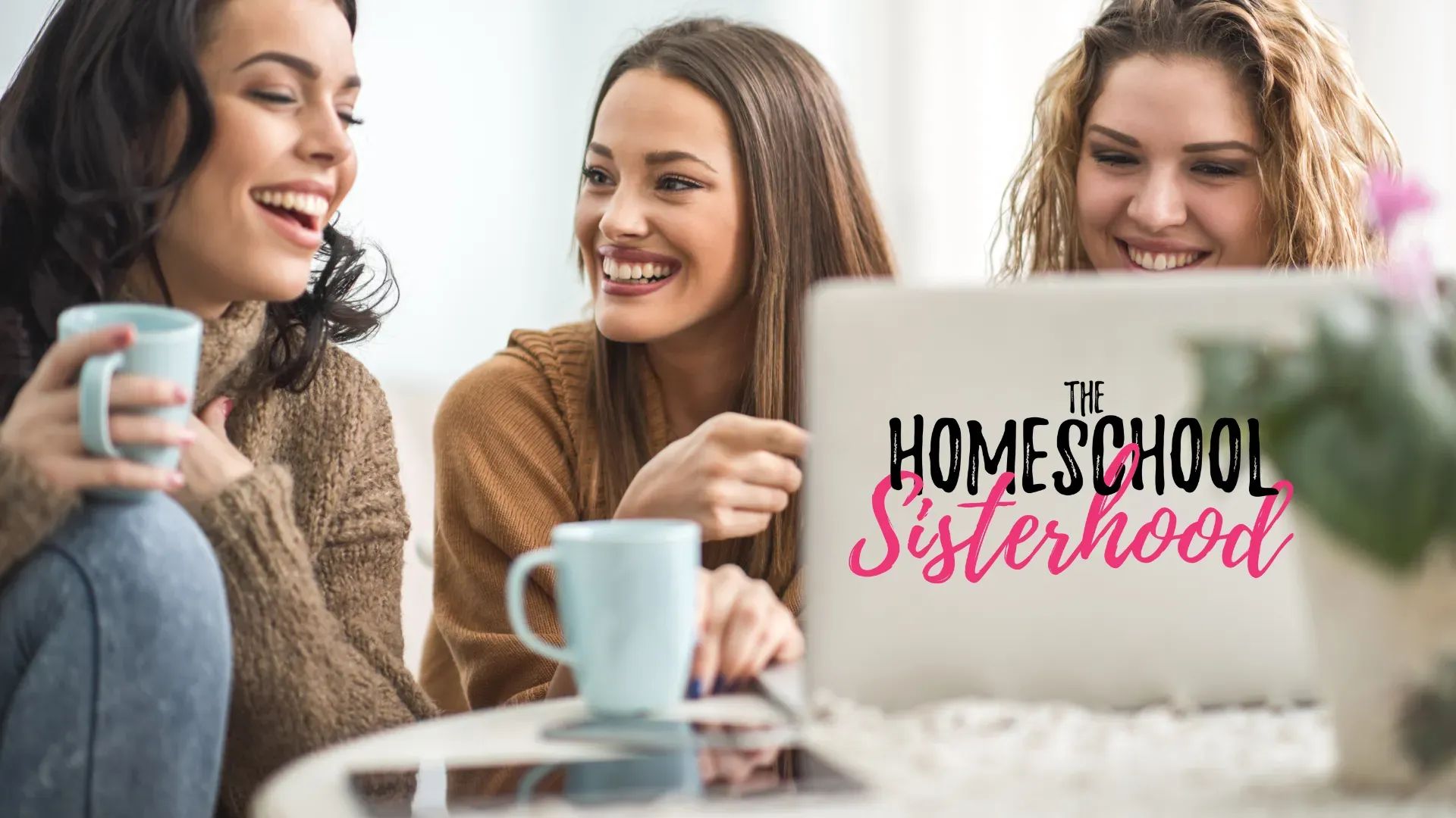 The Homeschool Sisterhood