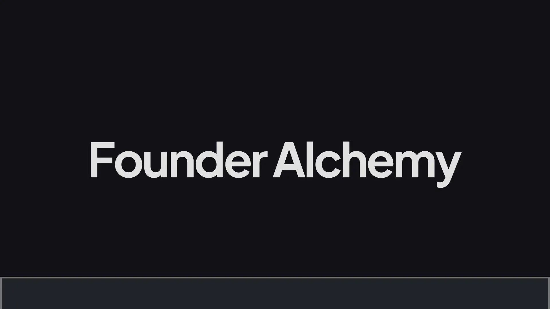 Founder Alchemy