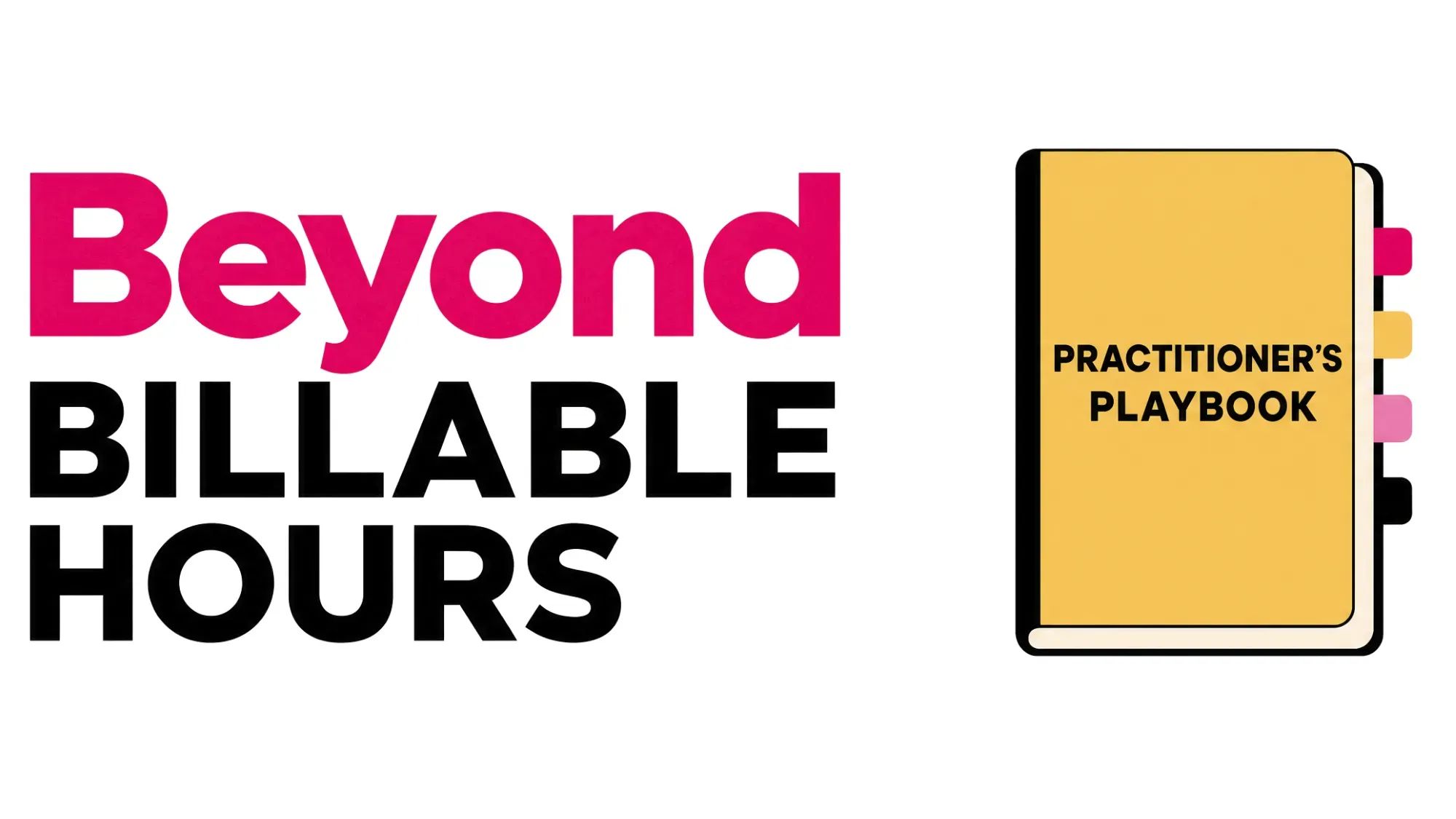 Beyond Billable Hours 