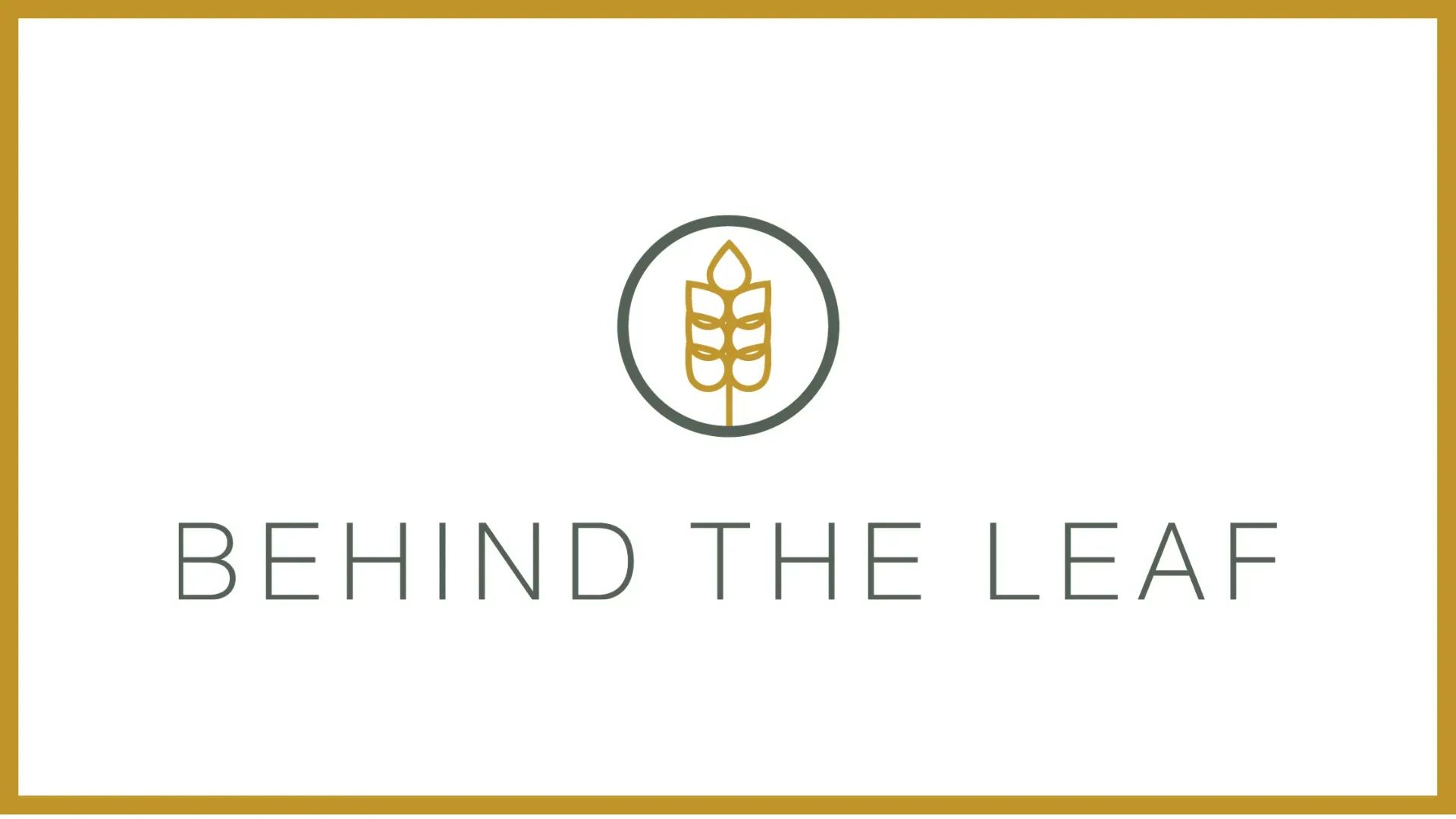 Behind The Leaf
