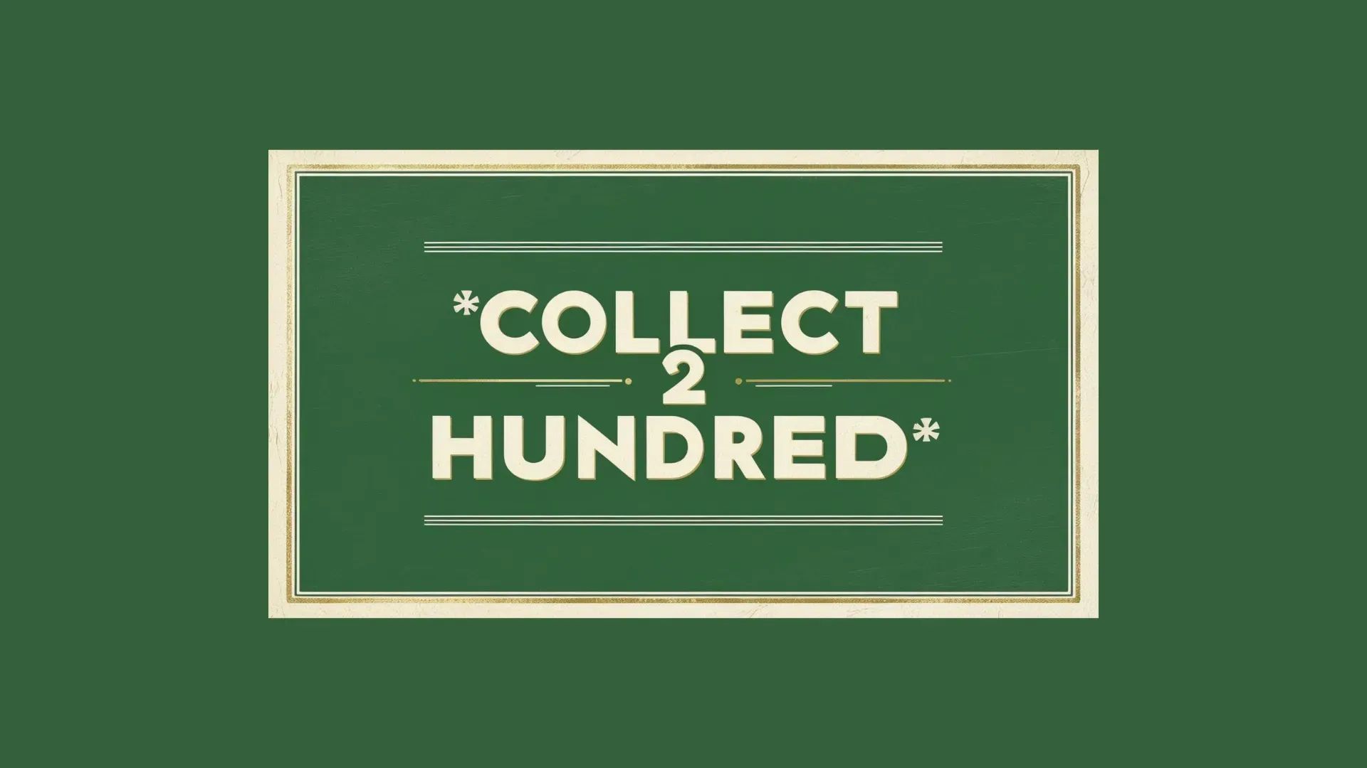 Collect 2 Hundred Real Estate