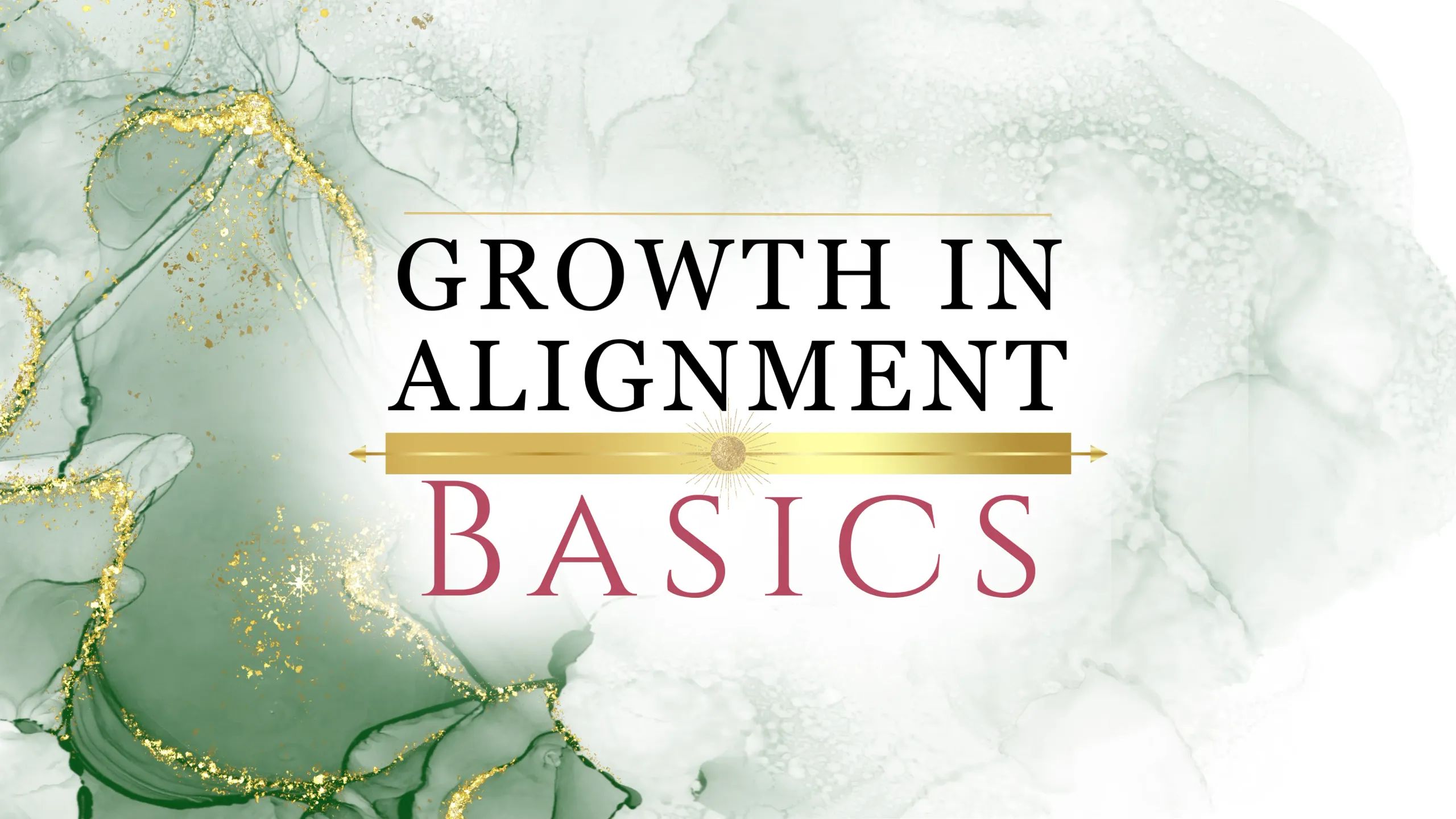Growth in Alignment: Basics banner