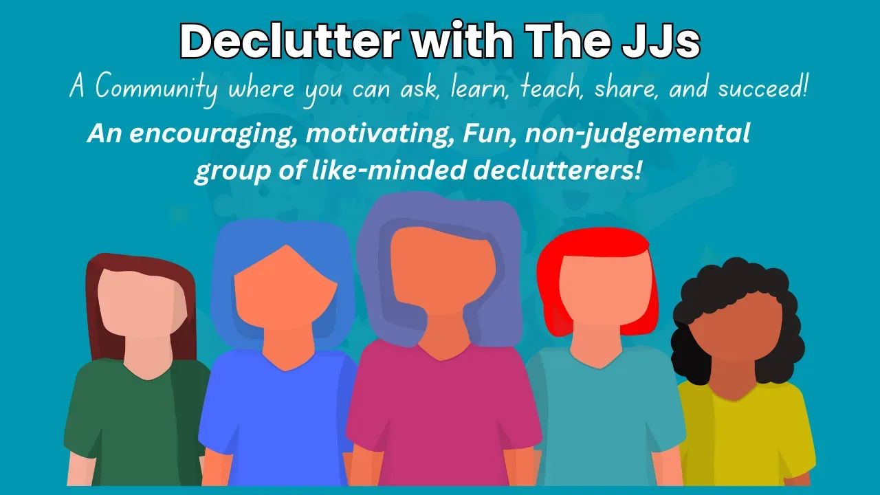 Declutter with the JJs