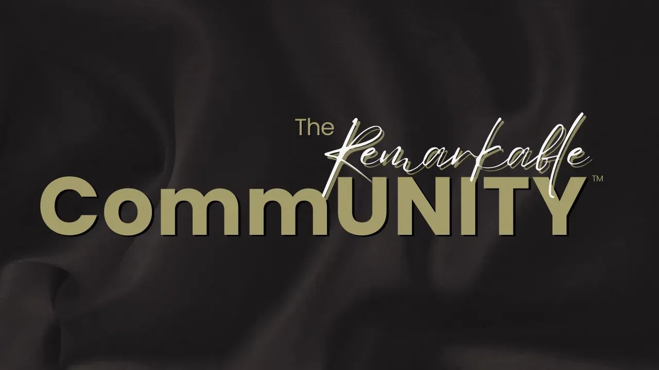 The Remarkable CommUNITY™