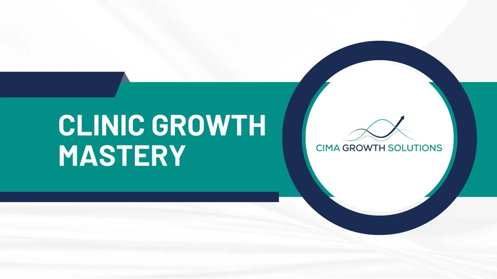 Clinic Growth Mastery