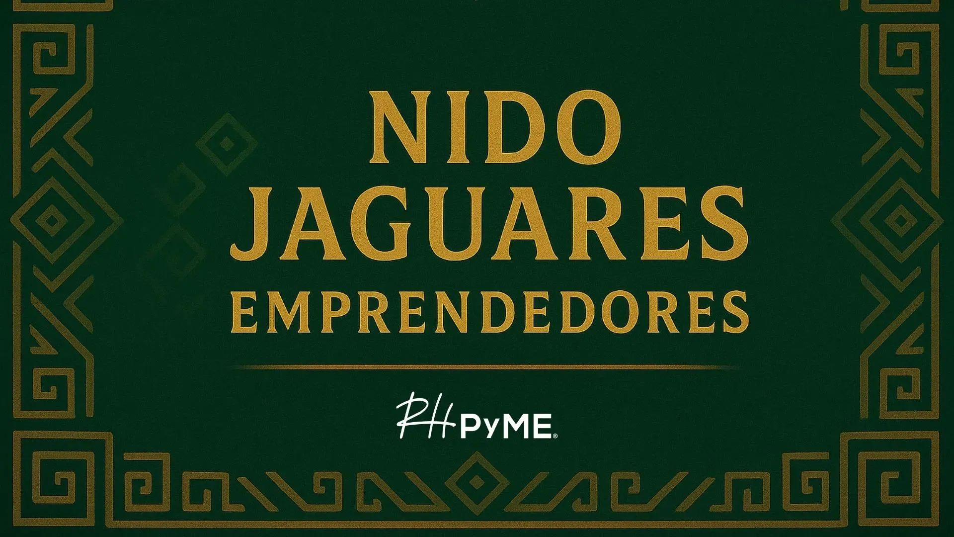 Nido Jaguares Emprendedores