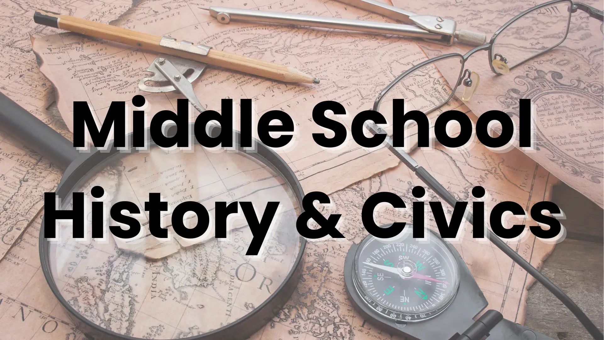 Middle School History & Civics