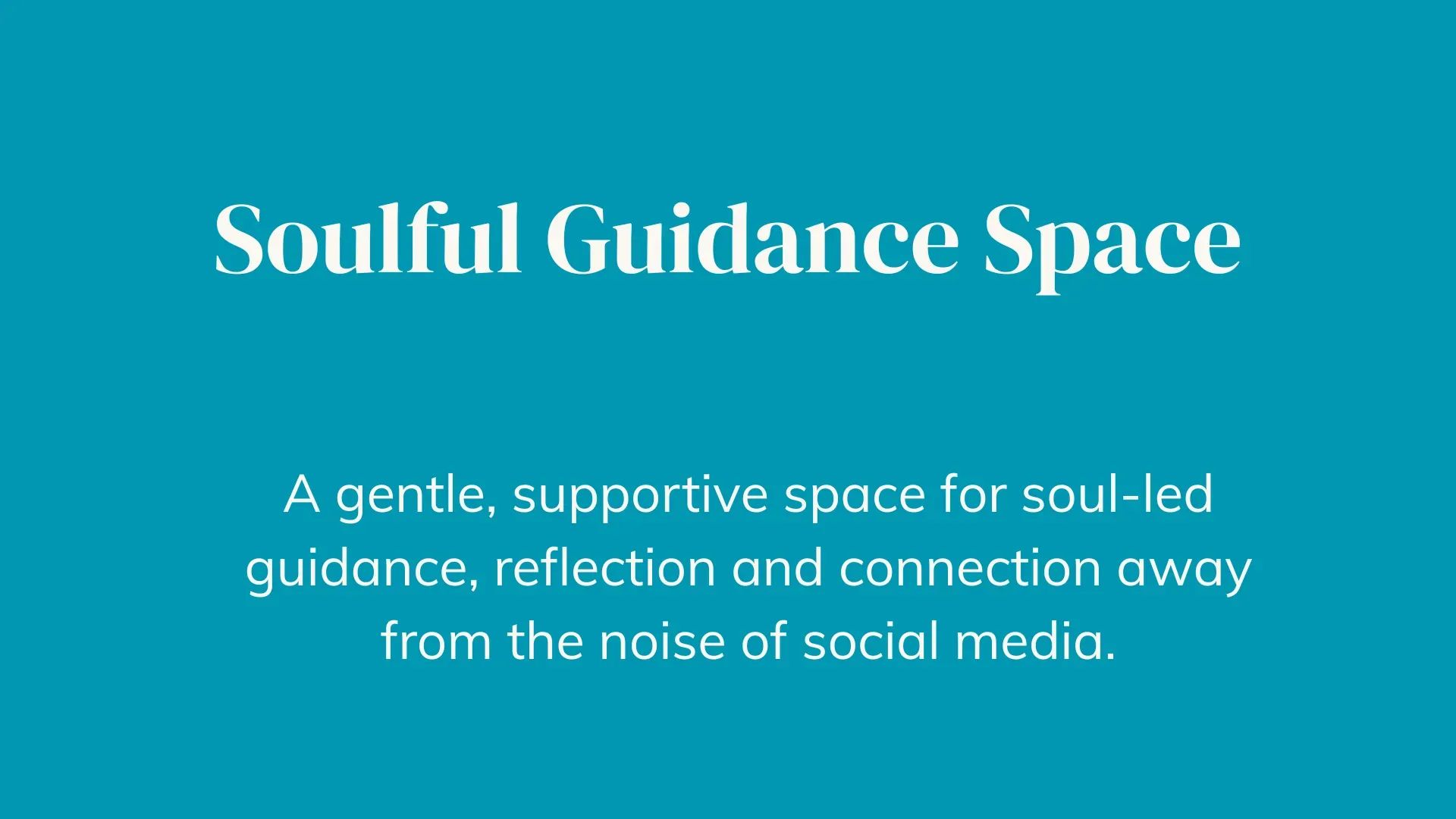 Soulful Guidance Space