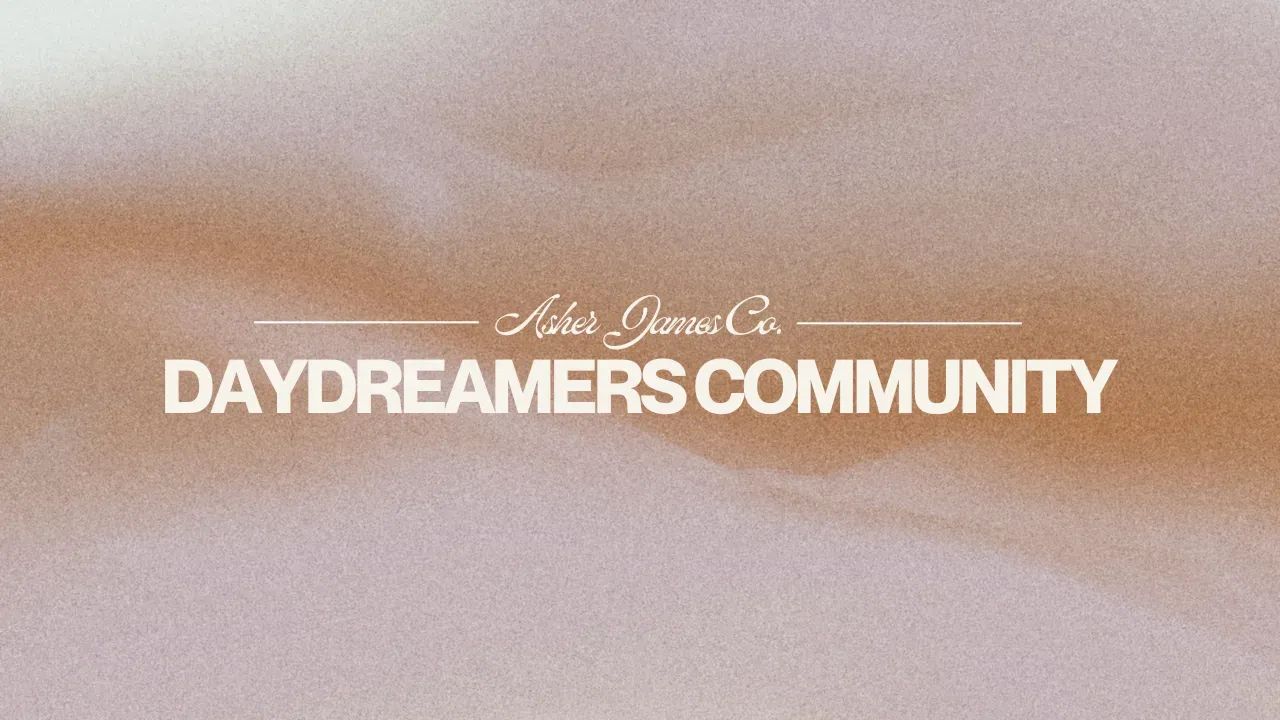 Daydreamers by Asher James Co