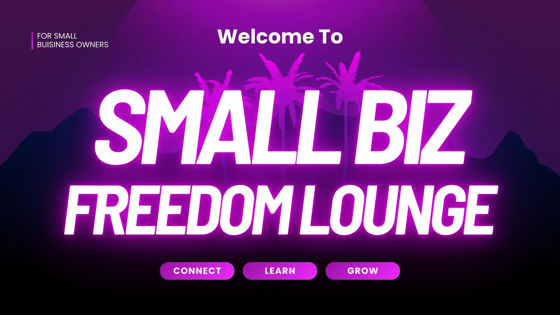 Small Biz Freedom Lounge