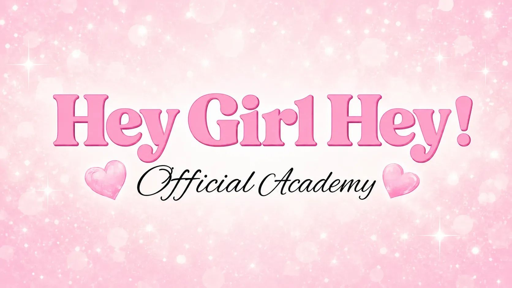 Hey Girl Hey Official Academy 