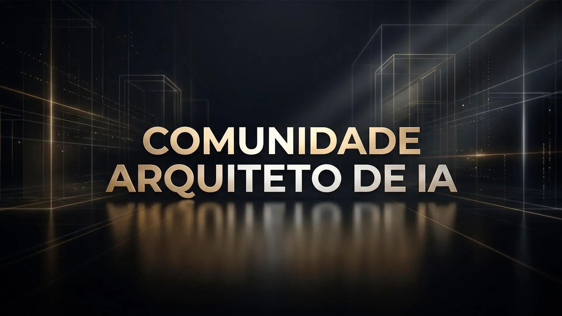 Comunidade Arquitetos de I.A 