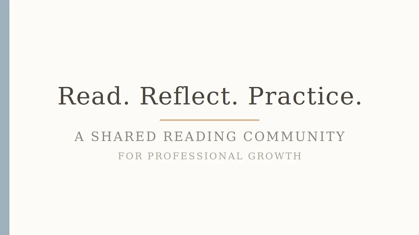 Read. Reflect. Practice.