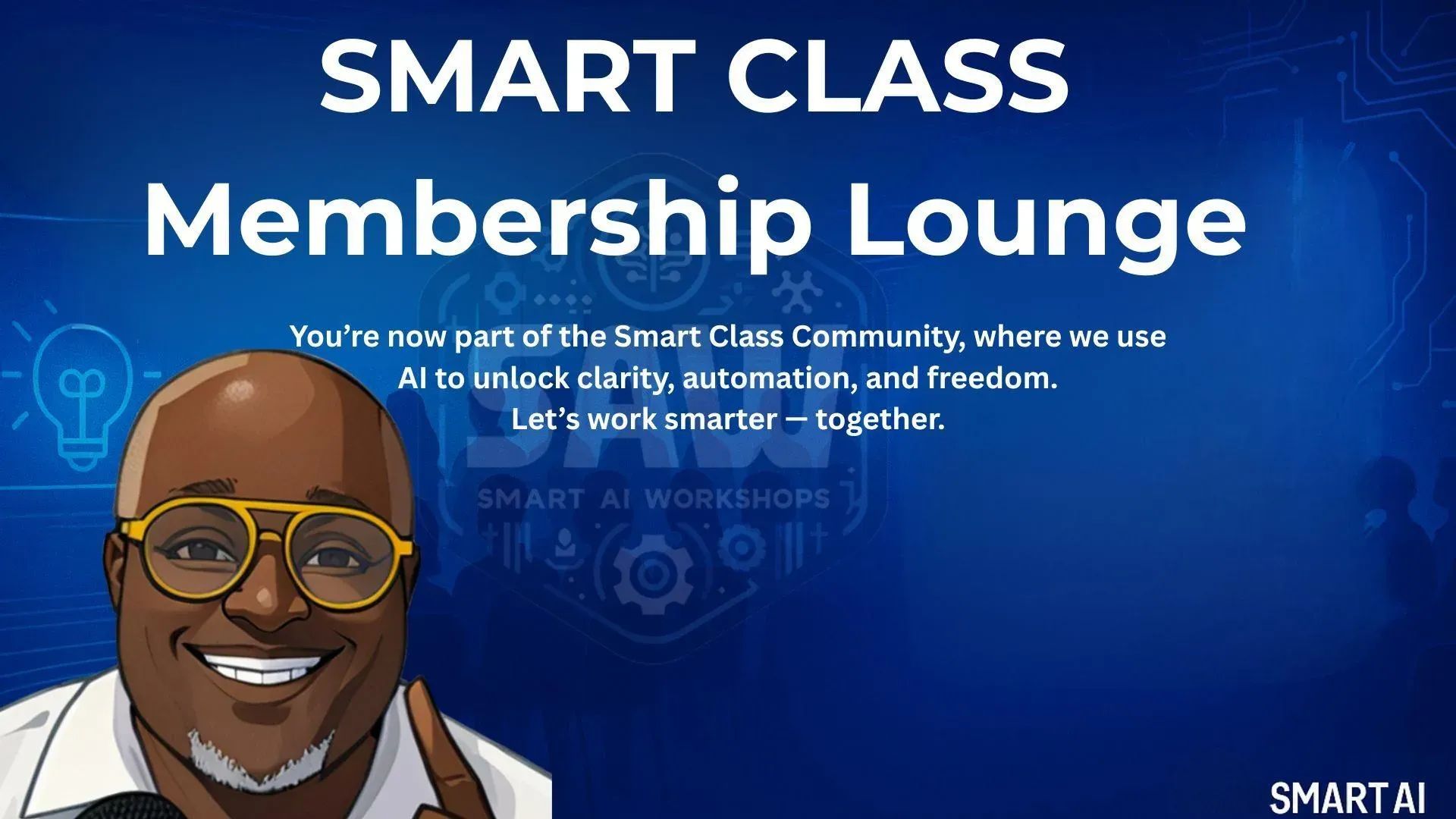 Smart Class Membership Lounge 
