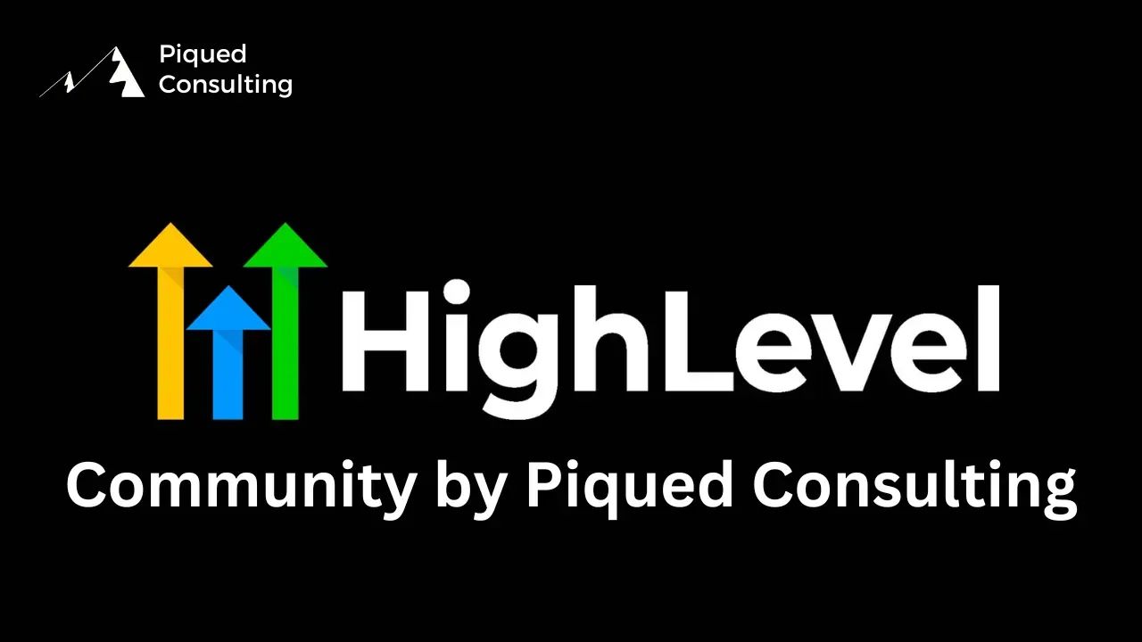 HighLevel by Piqued Consulting