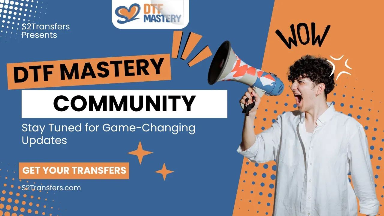 S2 DTF Mastery