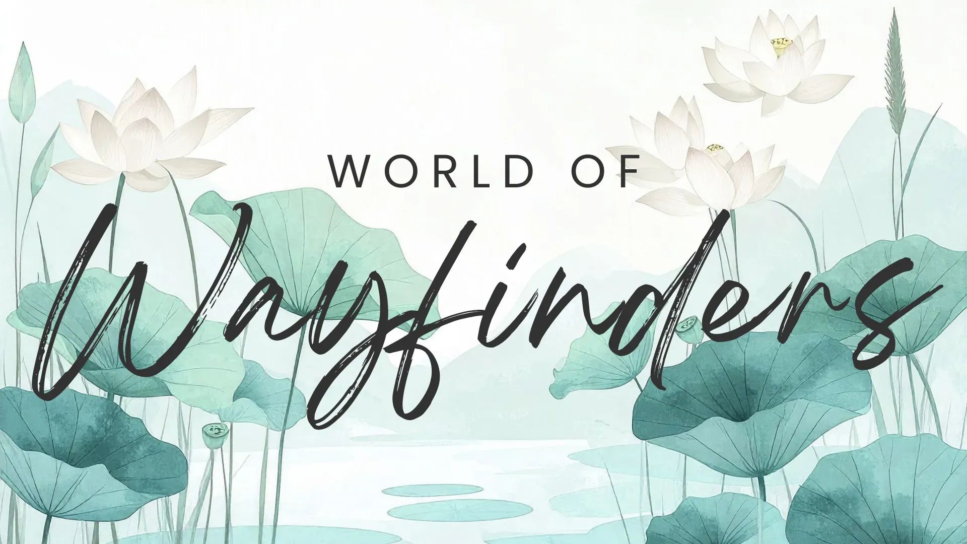 World Of Wayfinders™
