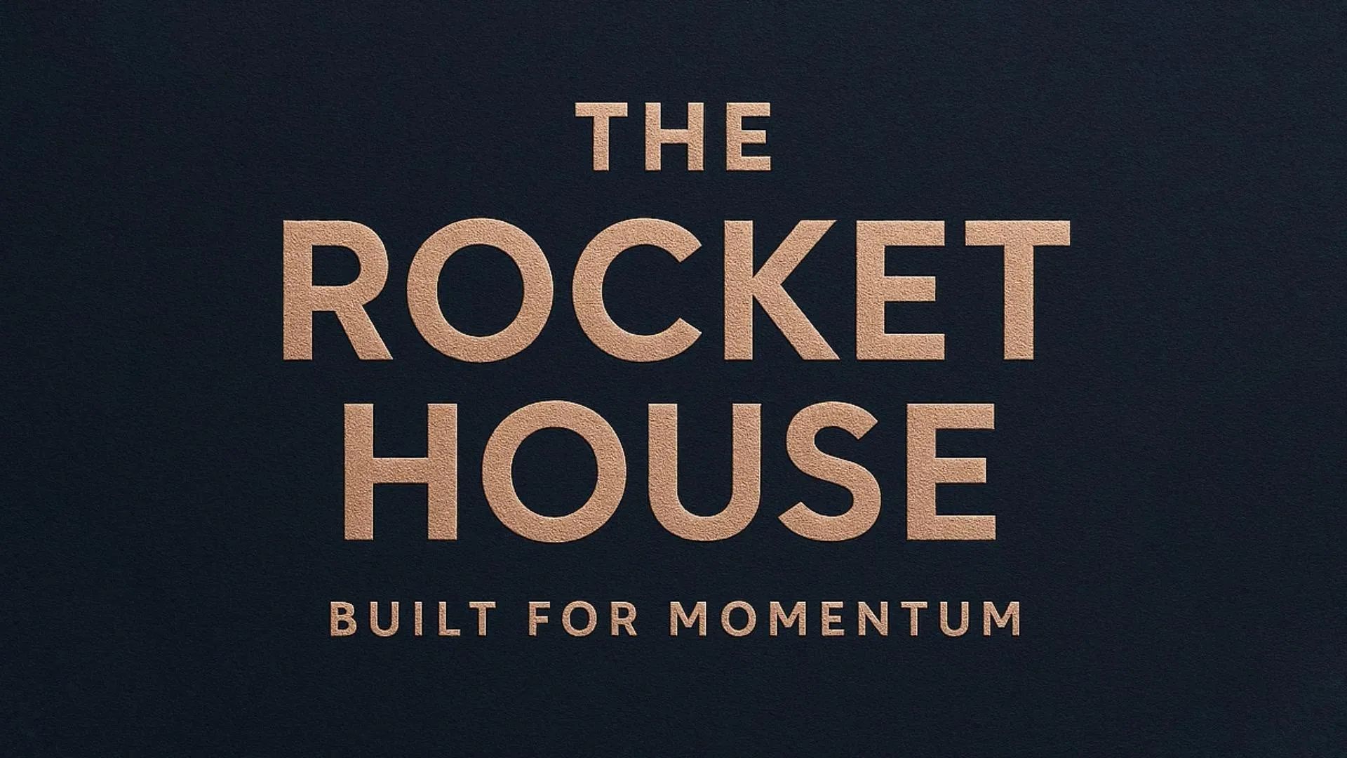 The Rocket House