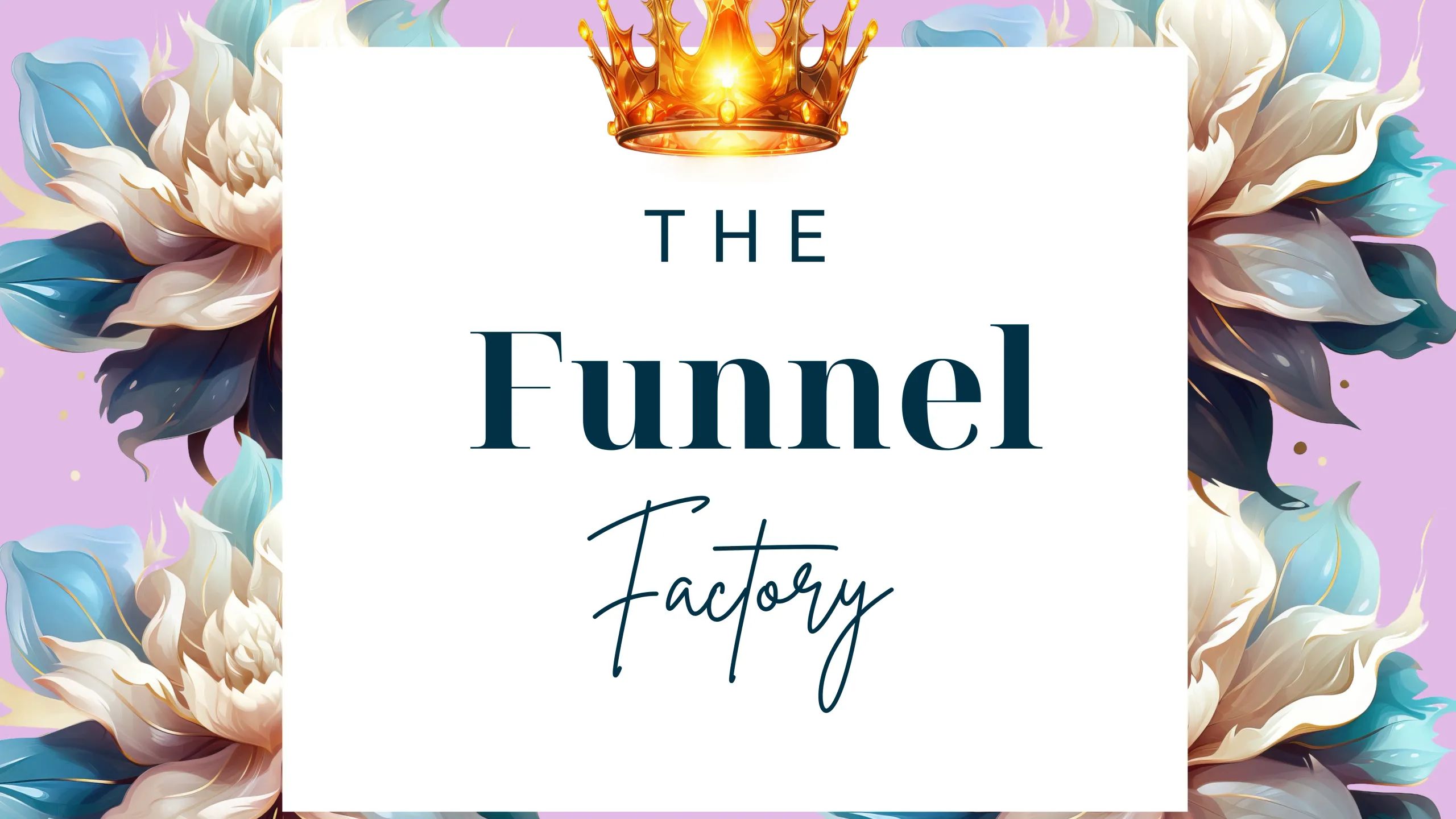 The Funnel Factory 👑