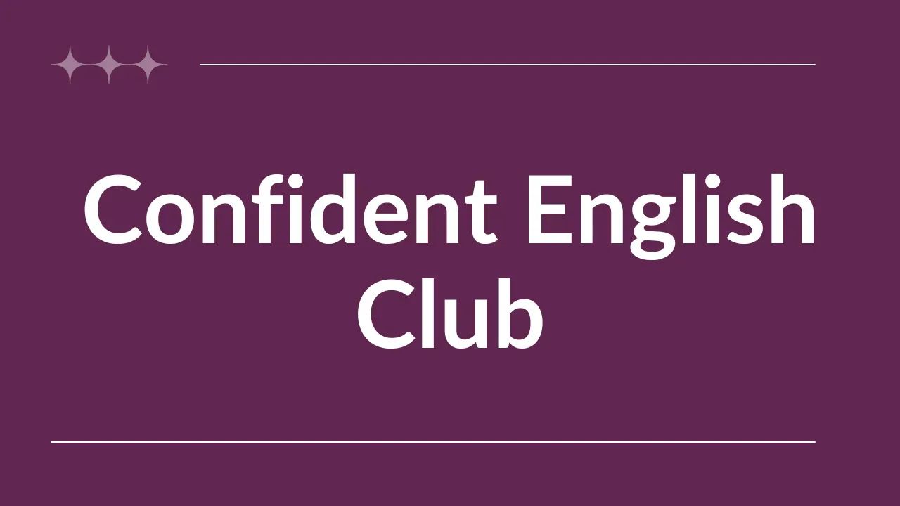Confident English Club