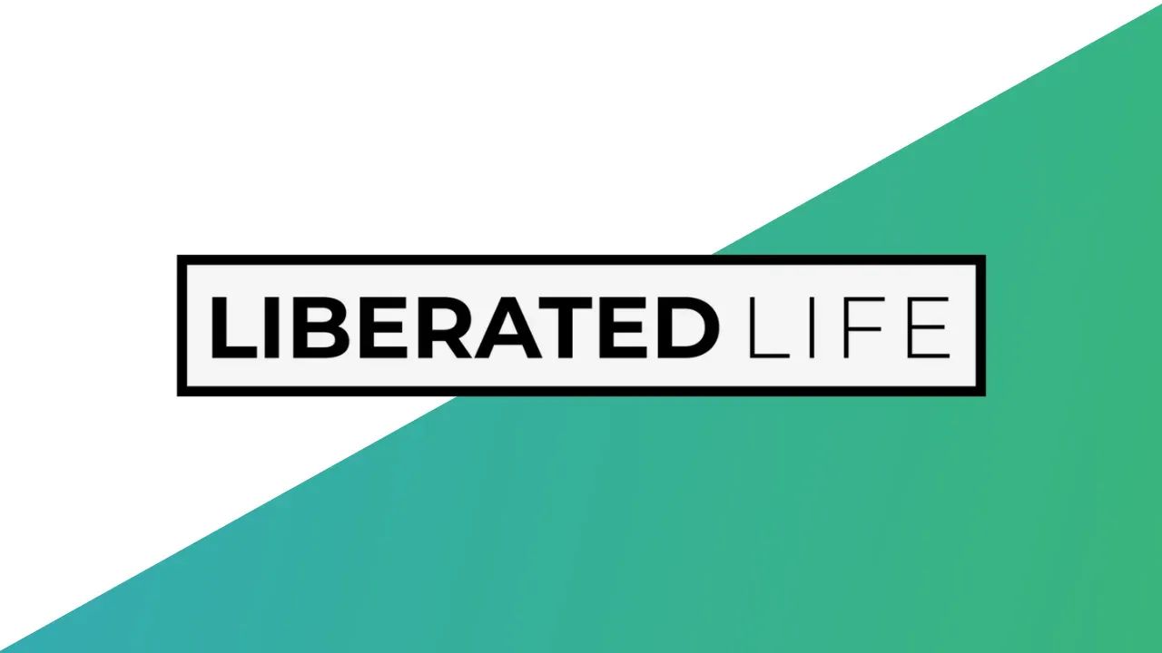 Liberated Life