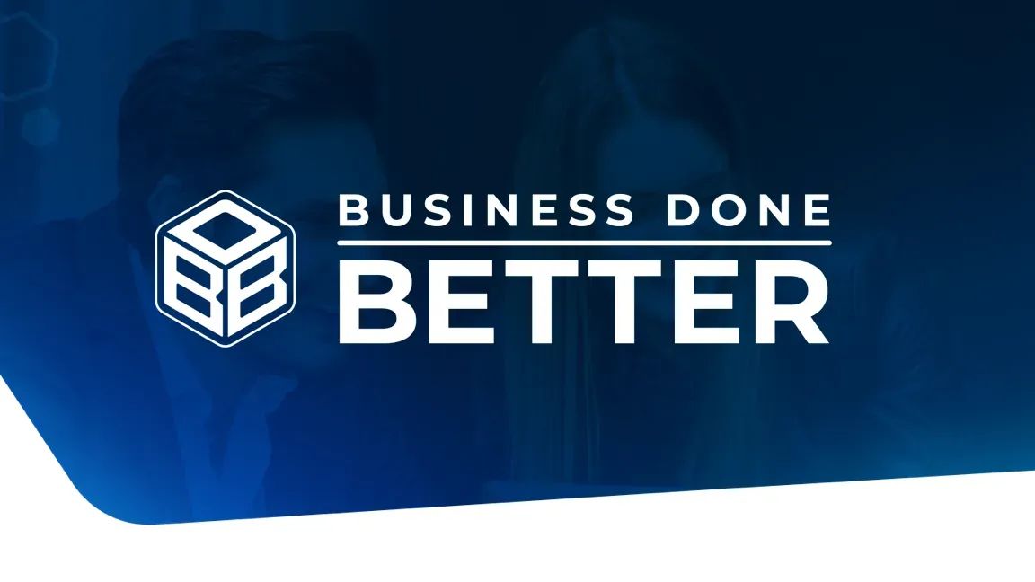 Business Done Better