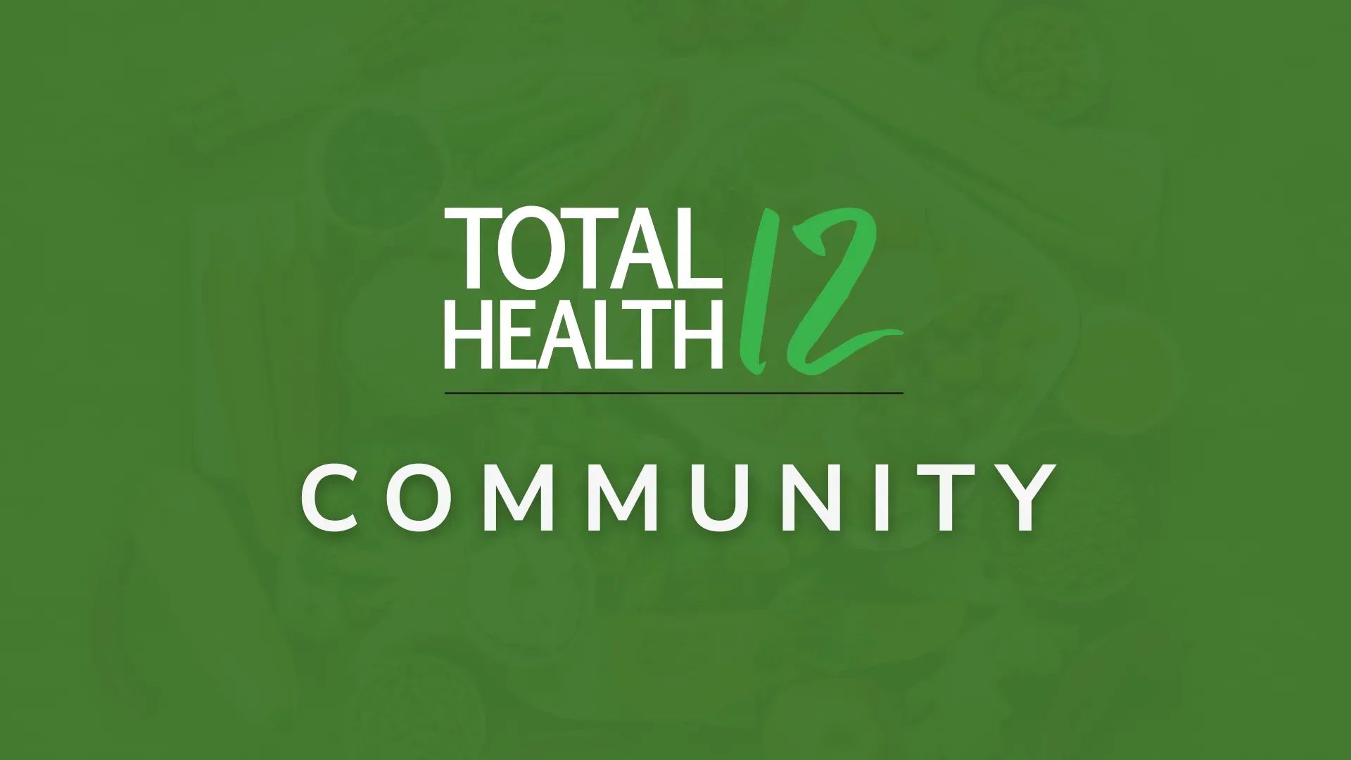 Total Health 12 Community