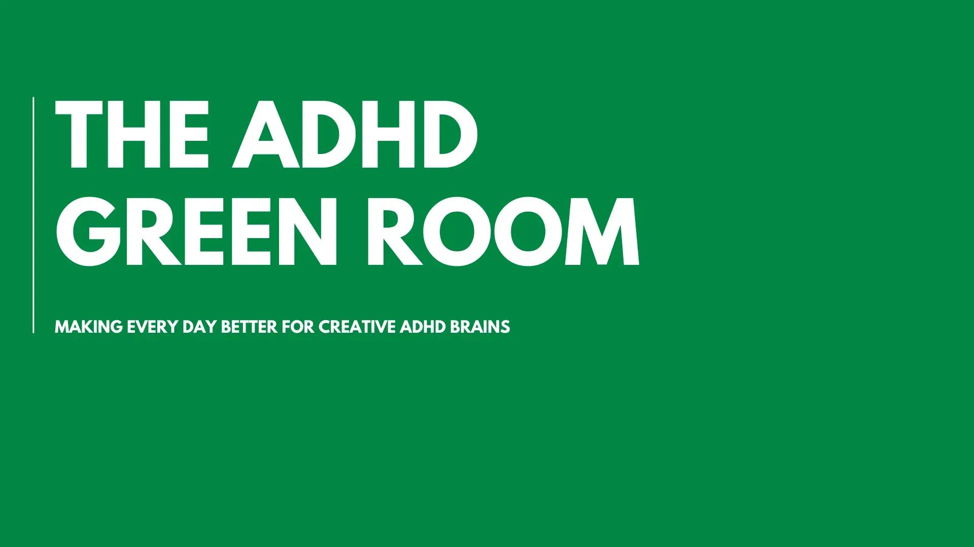 The ADHD Green Room banner