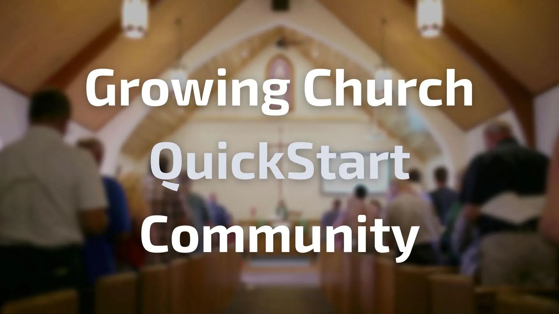 Growing Church QuickStart