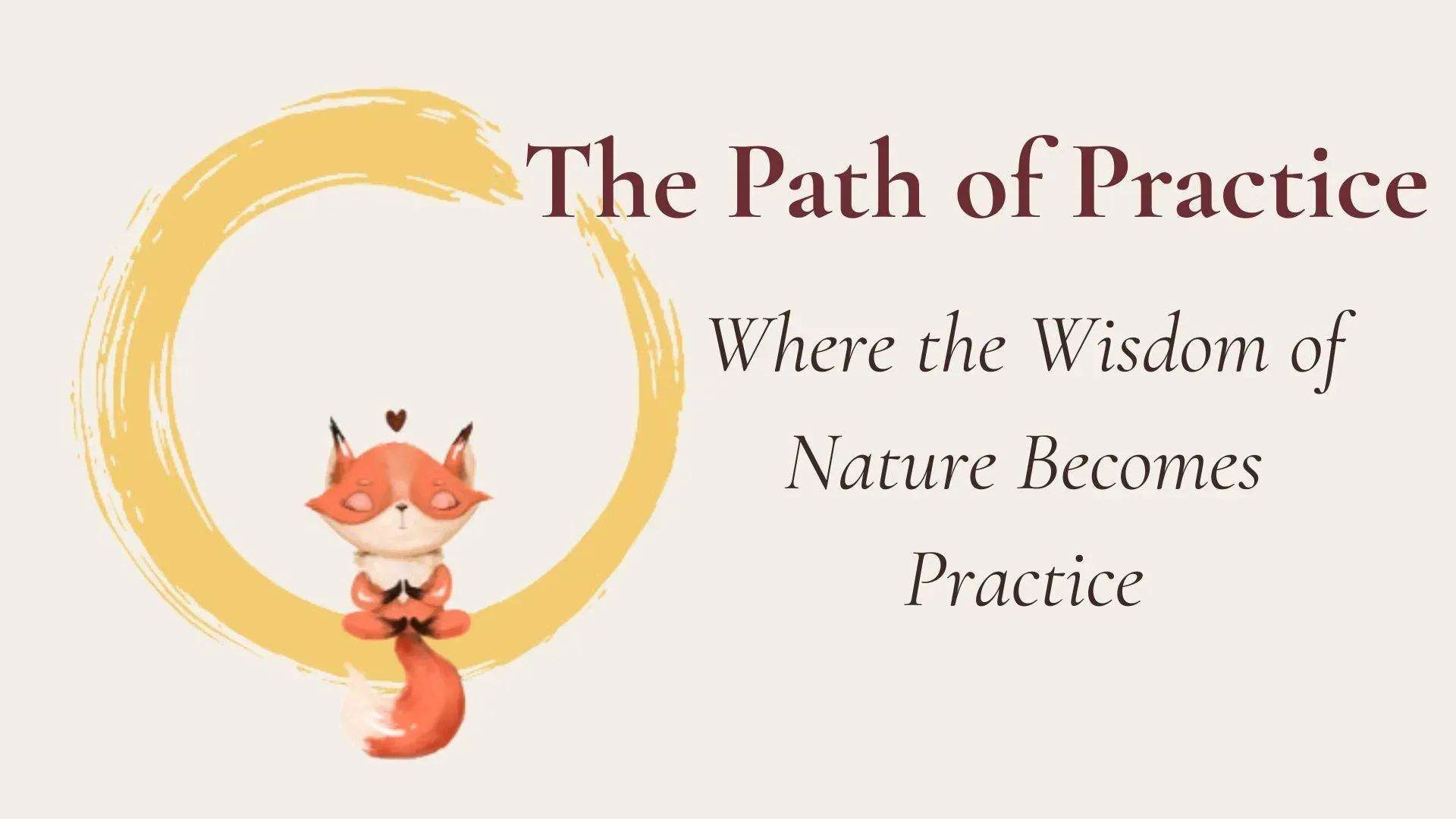 The Path of Practice 