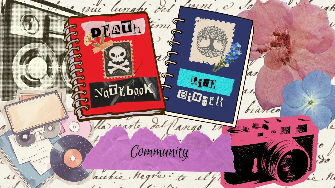 Death Notebooks & Life Binders
