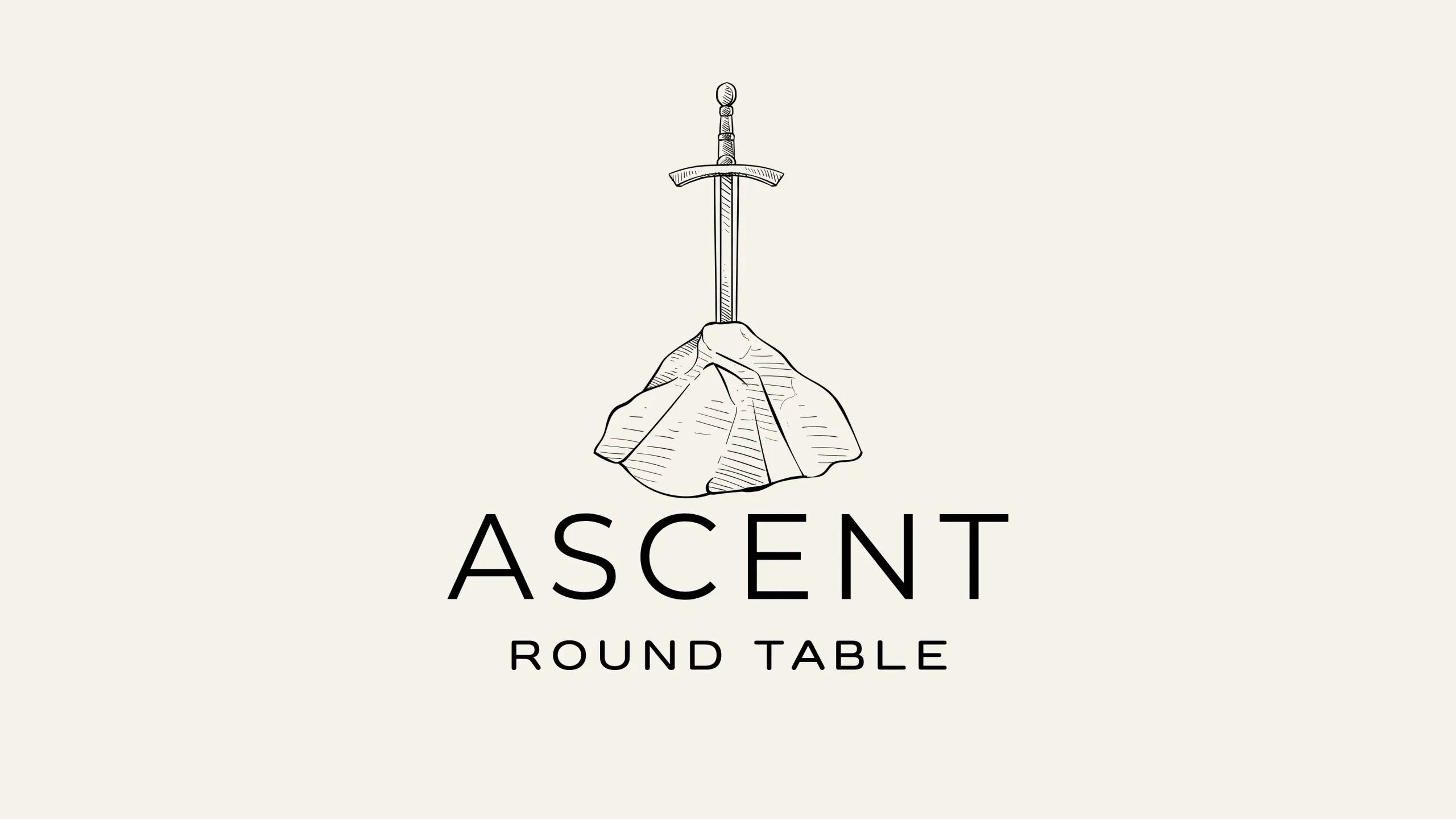 Ascent Round Table