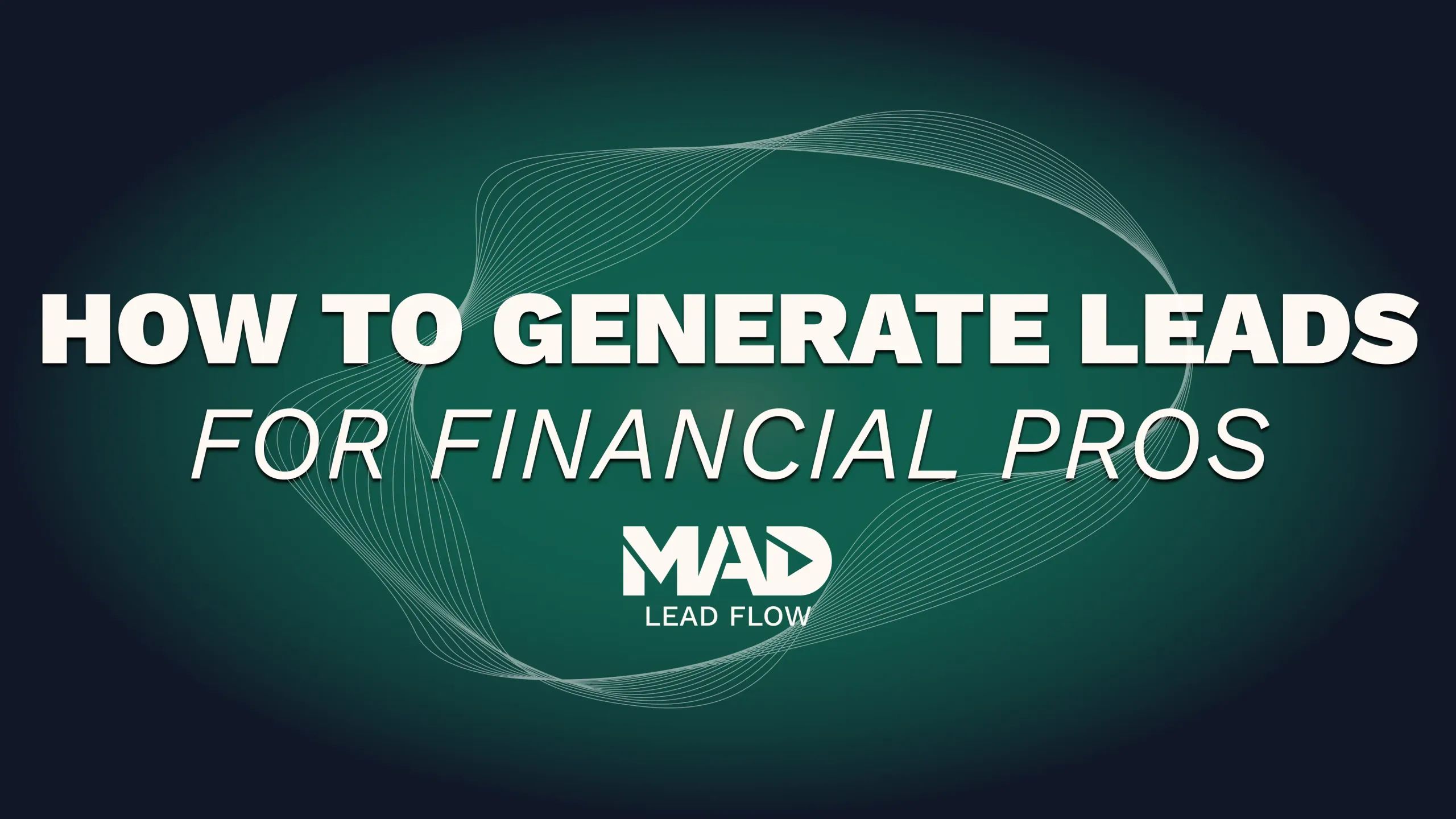 Lead Gen for Financial Pros