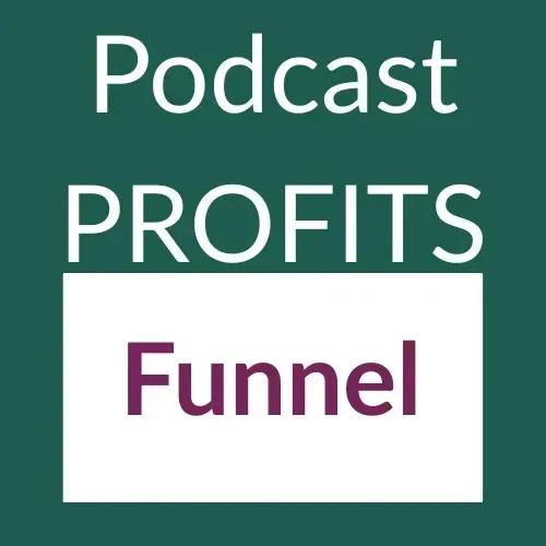 The Podcast Profits Funnel logo
